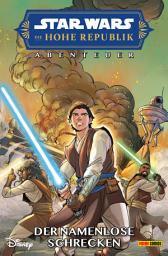 Icon image Star Wars: Die Hohe Republik - Abenteuer - Band 6: Der namenlose Schrecken