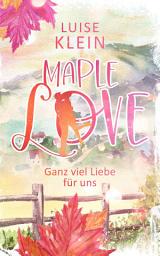 Icon image Maple Love - Ganz viel Liebe für uns
