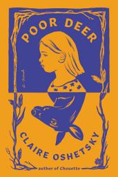 Icon image Poor Deer: A Novel