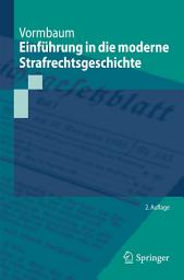 Icon image Einführung in die moderne Strafrechtsgeschichte: Ausgabe 2