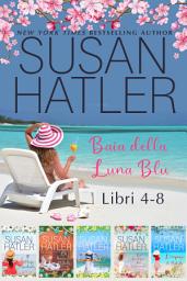 Icon image Baia della Luna Blu (Libri 4-8): Una Collezione