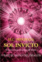 Icon image Sol Invicto V: Bajo el signo del Dragón