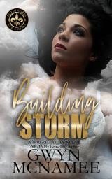 Icon image Building Storm (A Hawke Family Novel): Billionaires of New Orleans: The Hawke Family - Book 4