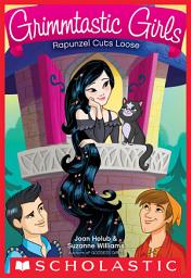 Icon image Rapunzel Cuts Loose (Grimmtastic Girls #4)