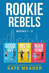 Icon image Rookie Rebels: Books 1-3