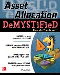 Icon image Asset Allocation DeMystified: A Self-Teaching Guide