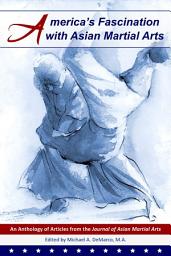 Icon image America’s Fascination with Asian Martial Arts