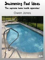 Icon image Swimming pool ideas: The supreme home health apparatus!