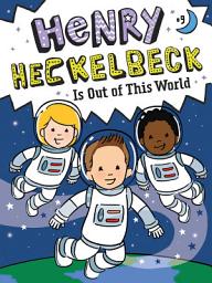Icon image Henry Heckelbeck Is Out of This World