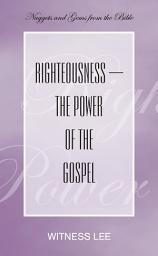 Icon image Righteousness—the Power of the Gospel