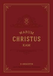 Icon image Warum Christus kam: 31 Andachten
