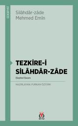 Icon image Tezkire-i Silâhdâr-zâde