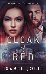 Icon image Cloak of Red: A Thrilling, Age Gap, Fake Marriage, Romantic Suspense Modern-Day Take on Little, Red Riding Hood