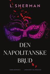 Icon image Den napolitanske brud