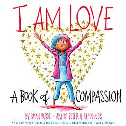 Icon image I Am Love: A Book of Compassion