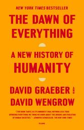 Icon image The Dawn of Everything: A New History of Humanity