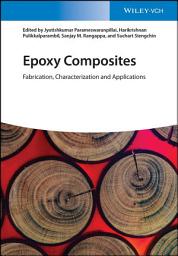 Icon image Epoxy Composites: Fabrication, Characterization and Applications