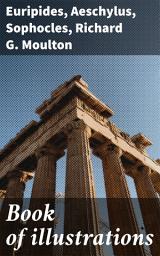 Icon image Book of illustrations: Ancient Tragedy