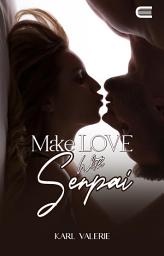 Icon image Make Love with Senpai: Eternity Publishing