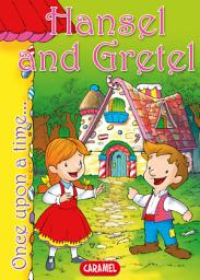 Icon image Hansel and Gretel: Tales and Stories for Children