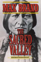 Icon image The Sacred Valley: Book Three of the Rusty Sabin Saga