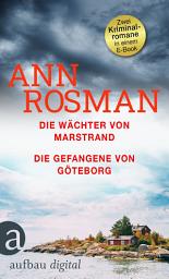 Icon image Die Wächter von Marstrand & Die Gefangene von Göteborg: Ausgabe 2