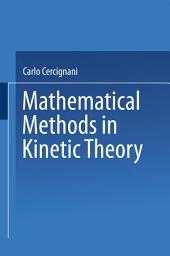 Icon image Mathematical Methods in Kinetic Theory