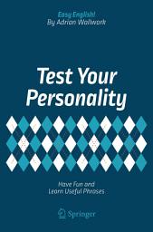 Icon image Test Your Personality: Have Fun and Learn Useful Phrases