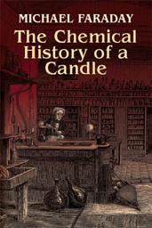 Icon image The Chemical History of a Candle