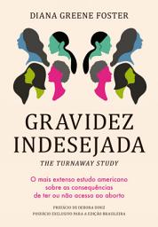 Icon image Gravidez indesejada: O mais extenso estudo americano sobre as consequências de ter ou não acesso ao aborto