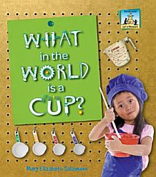 Icon image What in the World is a Cup?