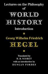 Icon image Lectures on the Philosophy of World History