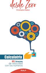 Icon image Calculatrix: 85 trucos de velocidad con los números
