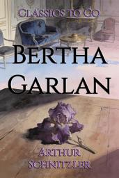 Icon image Bertha Garlan: Restored Classics to Go Edition