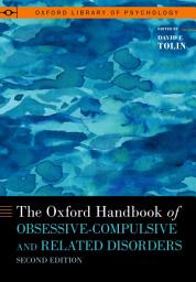Icon image The Oxford Handbook of Obsessive-Compulsive and Related Disorders: Edition 2