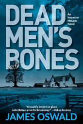 Icon image Dead Men's Bones: An Inspector McLean Mystery