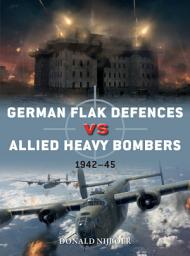 Icon image German Flak Defences vs Allied Heavy Bombers: 1942–45