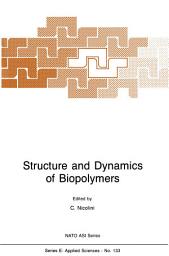 Icon image Structure and Dynamics of Biopolymers