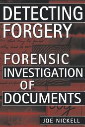 Icon image Detecting Forgery: Forensic Investigation of Documents