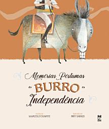 Icon image Memórias póstumas do Burro da Independência
