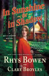 Icon image In Sunshine or in Shadow: A Molly Murphy Mystery
