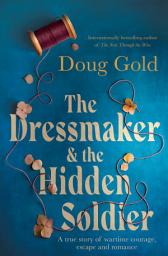 Icon image The Dressmaker and the Hidden Soldier