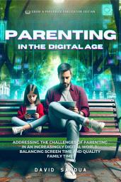 Icon image PARENTING IN THE DIGITAL AGE