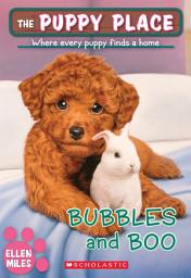 Icon image Bubbles and Boo (The Puppy Place #44)
