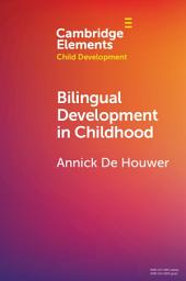 Icon image Bilingual Development in Childhood