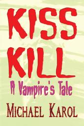 Icon image KISS KILL: A Vampire's Tale