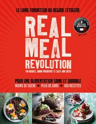 Icon image Real Meal Revolution: Le livre fondateur du régime cétogène