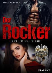 Icon image Der Rocker. In der Liebe ist alles erlaubt: Rockerroman