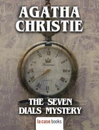 Icon image The Seven Dials Mystery