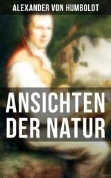 Icon image Alexander von Humboldt: Ansichten der Natur: Reiseberichte aus Südamerika